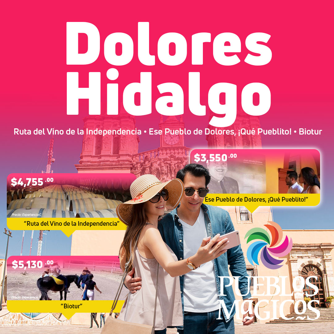 Descubre los paquetes disponibles en el pueblo mágico de Dolores Hidalgo