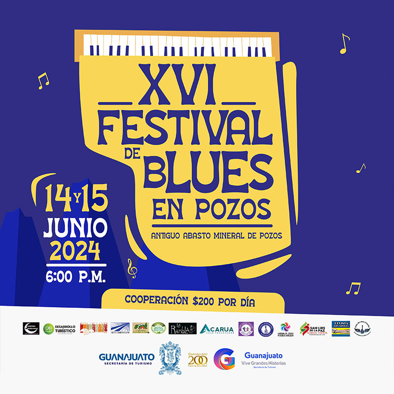 XVI Festival del Blues en Pozos en Mineral de Pozos Guanajuato
