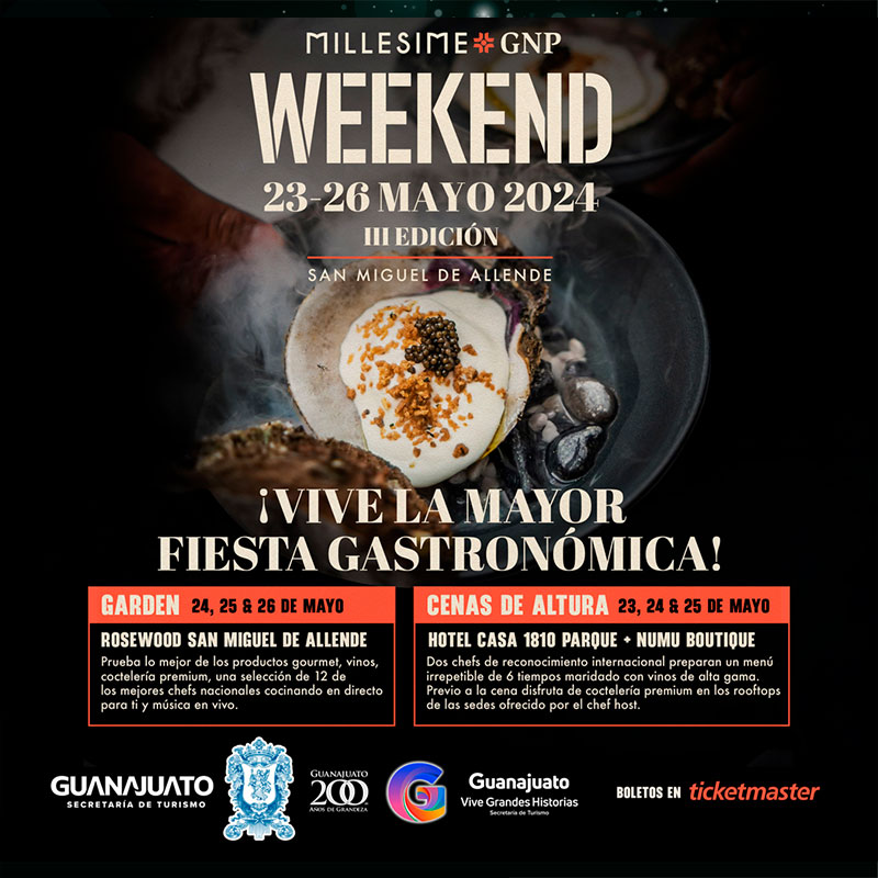 WeeKend la mayor fiesta Gastronómica en San Miguel de Allende