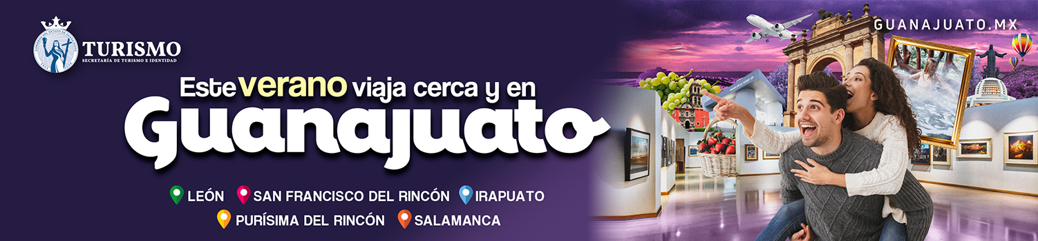Este verano viaja cerca y en Guanajuato: Zona Centro Suroeste