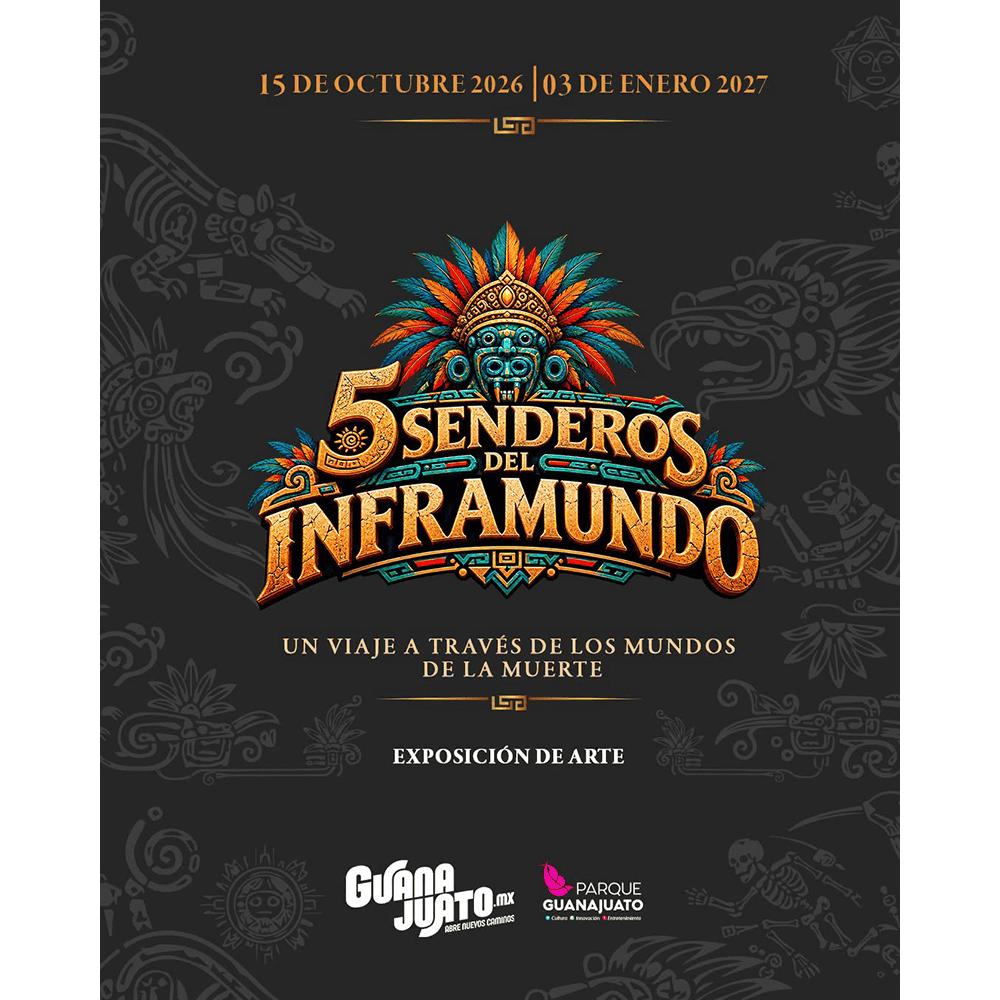 Cartel promocional de los 5 senderos del Inframundo en Guanajuato.